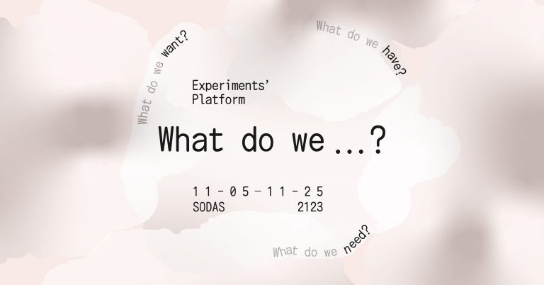 Exhibition „What do we...?“